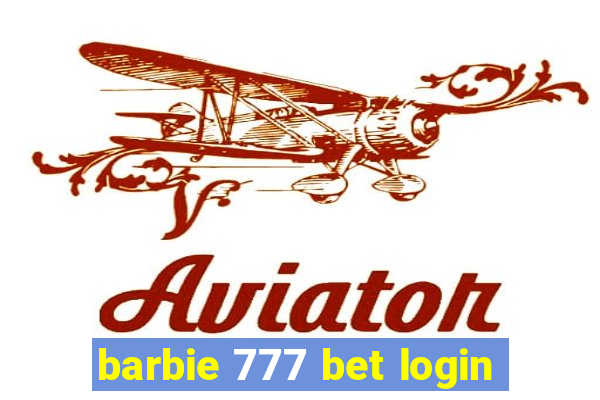 barbie 777 bet login